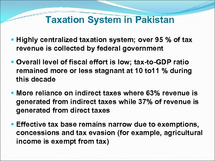 Taxation System in Pakistan § Highly centralized taxation system; over 95 % of tax