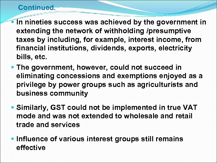 Continued. § In nineties success was achieved by the government in extending the network