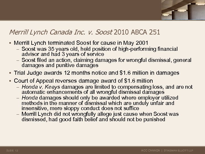 Merrill Lynch Canada Inc. v. Soost 2010 ABCA 251 § Merrill Lynch terminated Soost