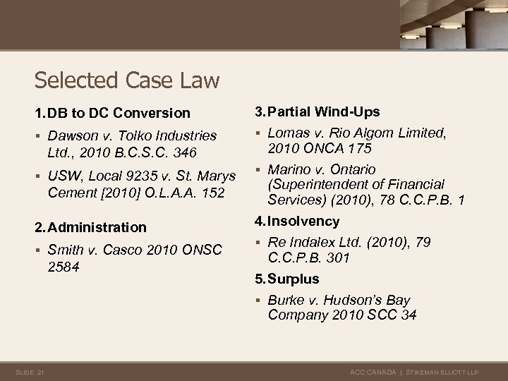 Selected Case Law 1. DB to DC Conversion 3. Partial Wind-Ups § Dawson v.