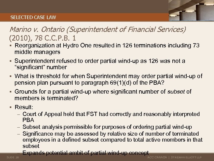 SELECTED CASE LAW Marino v. Ontario (Superintendent of Financial Services) (2010), 78 C. C.