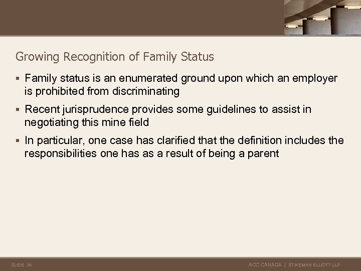 Growing Recognition of Family Status § Family status is an enumerated ground upon which