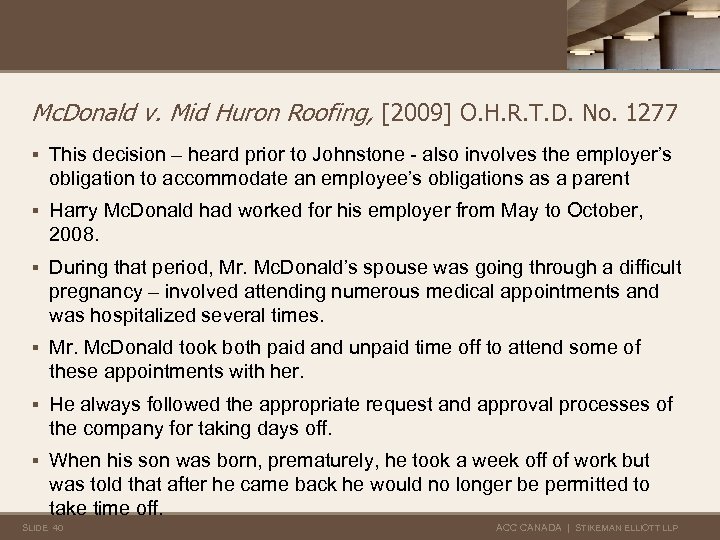 Mc. Donald v. Mid Huron Roofing, [2009] O. H. R. T. D. No. 1277