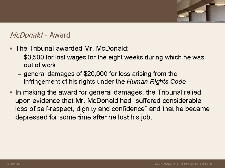 Mc. Donald - Award § The Tribunal awarded Mr. Mc. Donald: – $3, 500