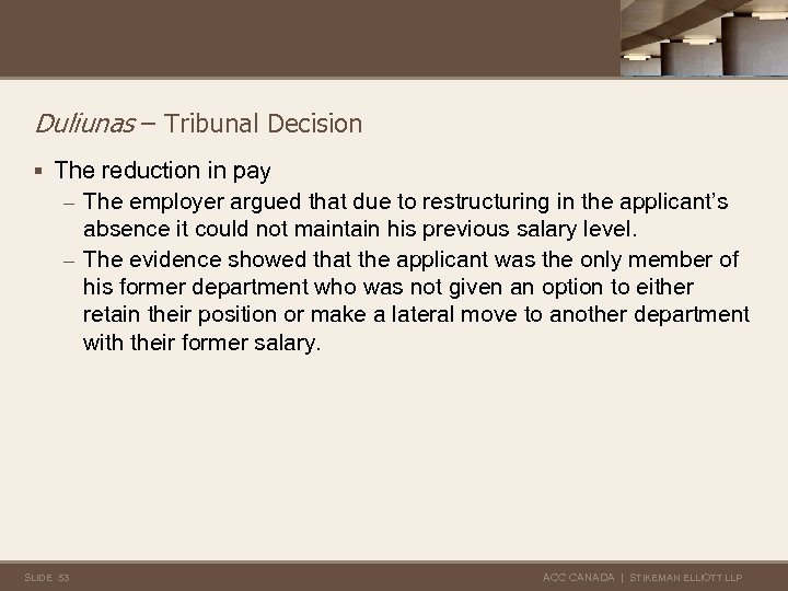 Duliunas – Tribunal Decision § The reduction in pay – The employer argued that