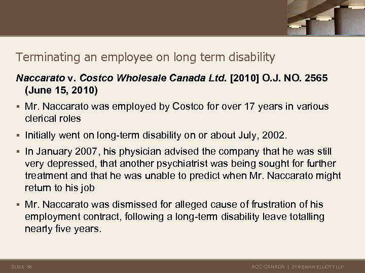 Terminating an employee on long term disability Naccarato v. Costco Wholesale Canada Ltd. [2010]