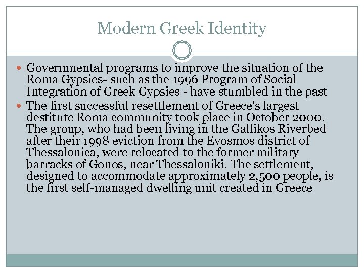 Modern Greek Identity Governmental programs to improve the situation of the Roma Gypsies- such