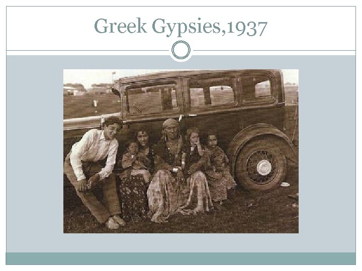 Greek Gypsies, 1937 