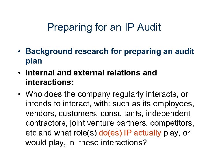 Preparing for an IP Audit • Background research for preparing an audit plan •