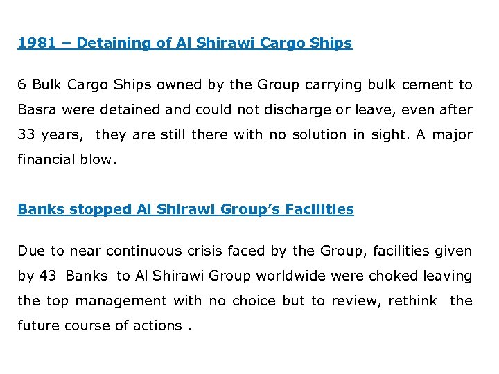 1981 – Detaining of Al Shirawi Cargo Ships 6 Bulk Cargo Ships owned by