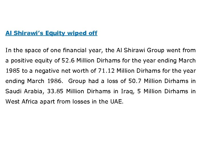 Al Shirawi’s Equity wiped off In the space of one financial year, the Al