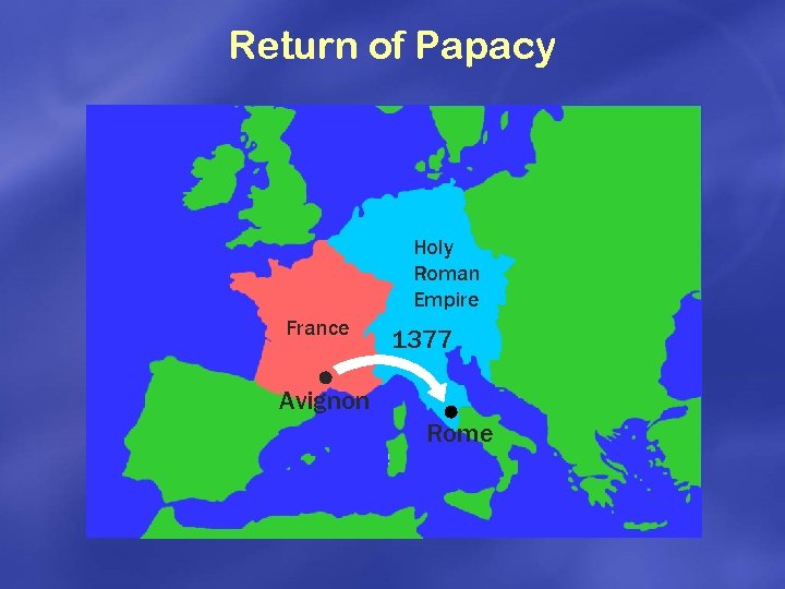 Return of Papacy Holy Roman Empire France 1377 Avignon Rome 