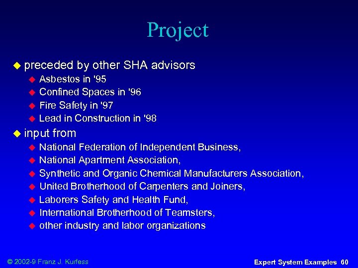Project u preceded u u Asbestos in '95 Confined Spaces in '96 Fire Safety