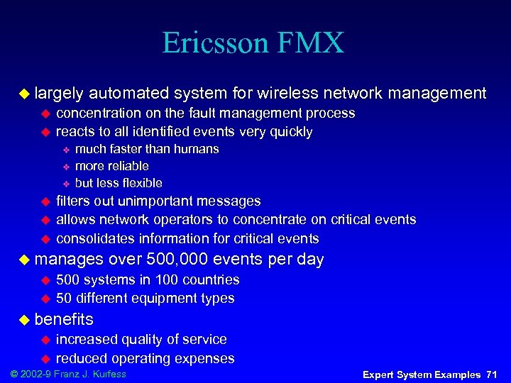 Ericsson FMX u largely u u concentration on the fault management process reacts to