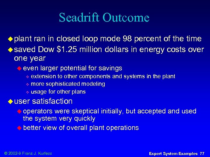 Seadrift Outcome u plant ran in closed loop mode 98 percent of the time