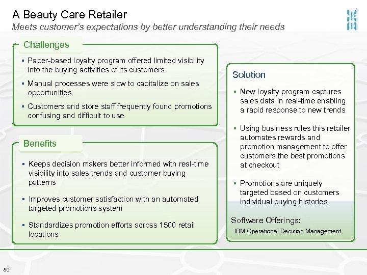 A Beauty Care Retailer Meets customer’s expectations by better understanding their needs Challenges §
