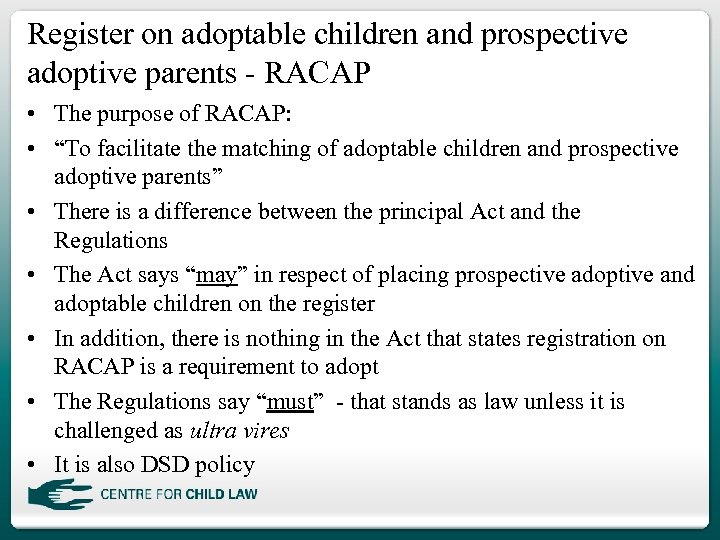 Register on adoptable children and prospective adoptive parents - RACAP • The purpose of
