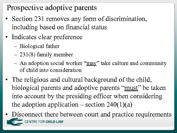 Prospective adoptive parents • Section 231 removes any form of discrimination, including based on