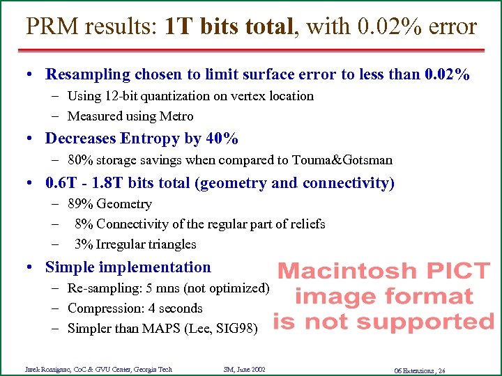 PRM results: 1 T bits total, with 0. 02% error • Resampling chosen to