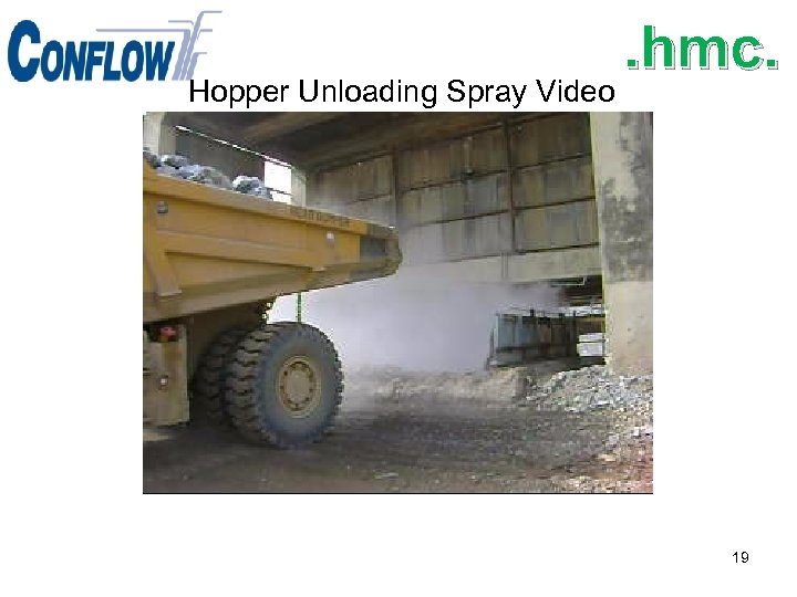Hopper Unloading Spray Video . hmc. 19 