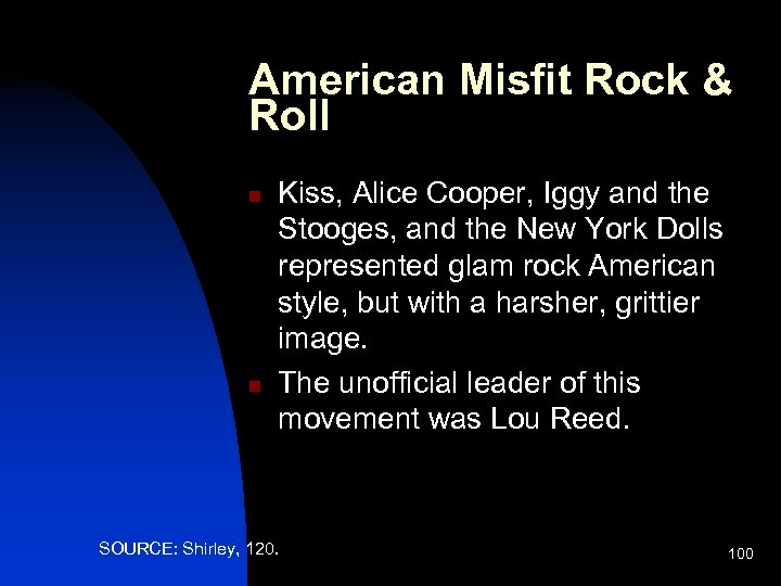 American Misfit Rock & Roll n n Kiss, Alice Cooper, Iggy and the Stooges,