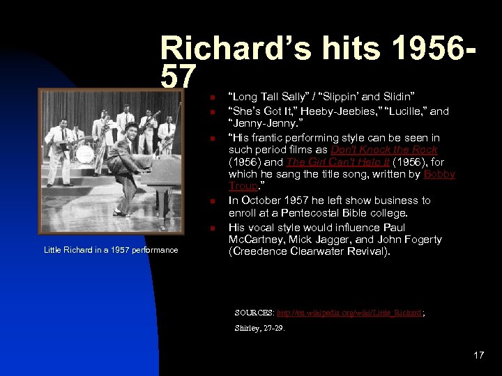 Richard’s hits 195657 n n n Little Richard in a 1957 performance “Long Tall