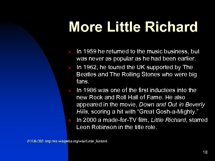 More Little Richard n n In 1959 he returned to the music business, but