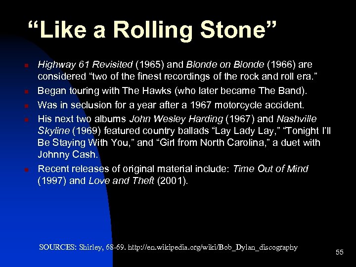 “Like a Rolling Stone” n n n Highway 61 Revisited (1965) and Blonde on