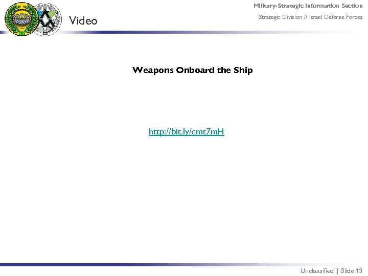 Military-Strategic Information Section Video Strategic Division // Israel Defense Forces Weapons Onboard the Ship