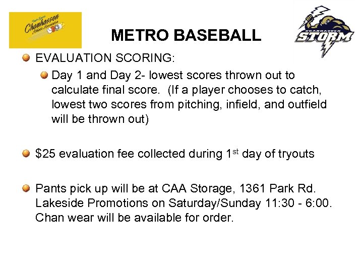 METRO BASEBALL EVALUATION SCORING: Day 1 and Day 2 - lowest scores thrown out