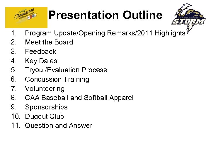 Presentation Outline 1. 2. 3. 4. 5. 6. 7. 8. 9. 10. 11. Program