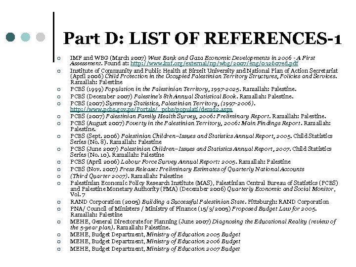 Part D: LIST OF REFERENCES-1 ¢ ¢ ¢ ¢ ¢ IMF and WBG (March