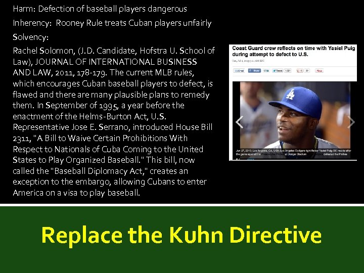 Harm: Defection of baseball players dangerous Inherency: Rooney Rule treats Cuban players unfairly Solvency: