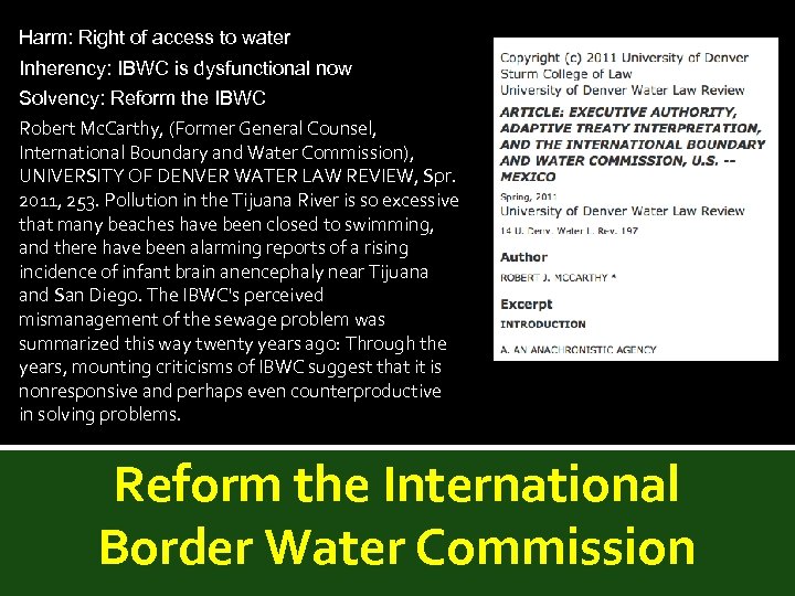 Harm: Right of access to water Inherency: IBWC is dysfunctional now Solvency: Reform the
