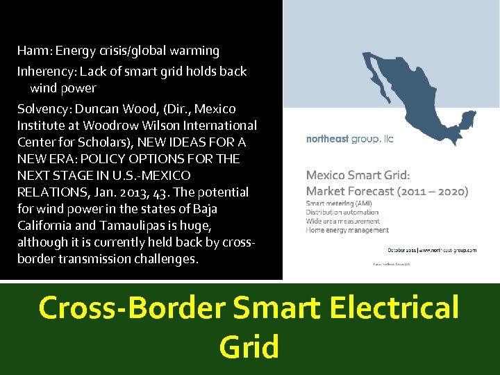 Harm: Energy crisis/global warming Inherency: Lack of smart grid holds back wind power Solvency: