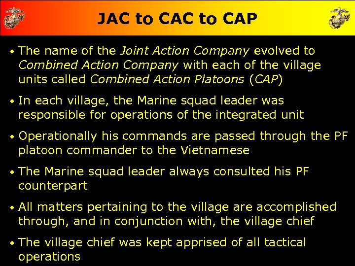 JAC to CAP • The name of the Joint Action Company evolved to Combined