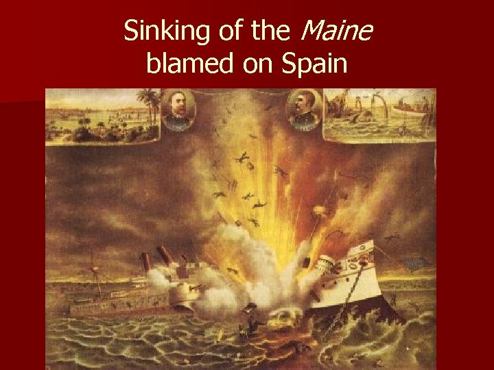 Sinking of the Maine blamed on Spain 