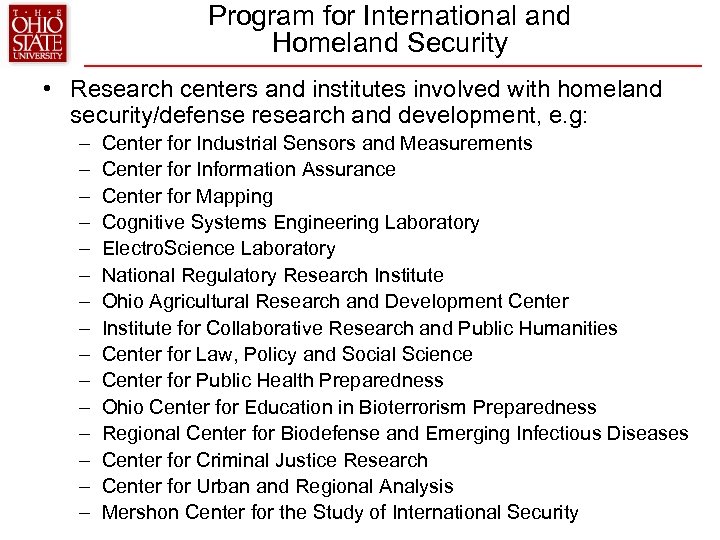 Program for International and Homeland Security • Research centers and institutes involved with homeland