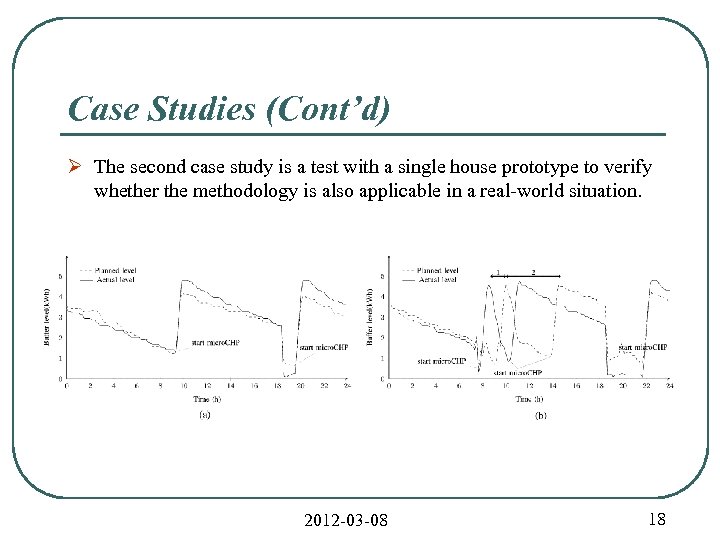 Case Studies (Cont’d) Ø The second case study is a test with a single