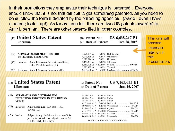 In their promotions they emphasize their technique is ‘patented’. Everyone should know that it