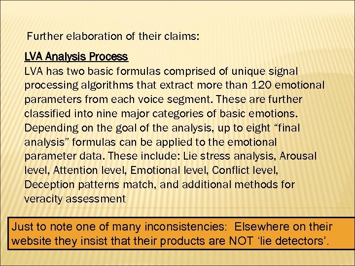 Further elaboration of their claims: LVA Analysis Process LVA has two basic formulas comprised