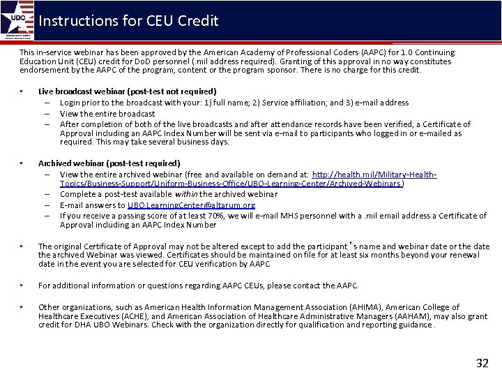 Instructions for CEU Credit This in-service webinar has been approved by the American Academy