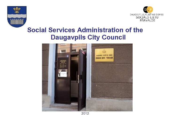 Social Services Administration of the Daugavpils City Council 2012 
