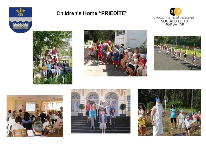 Children’s Home “PRIEDĪTE” 