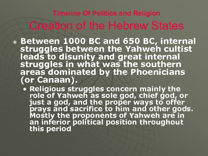 Timeline Of Politics and Religion Creation of the Hebrew States u Between 1000 BC