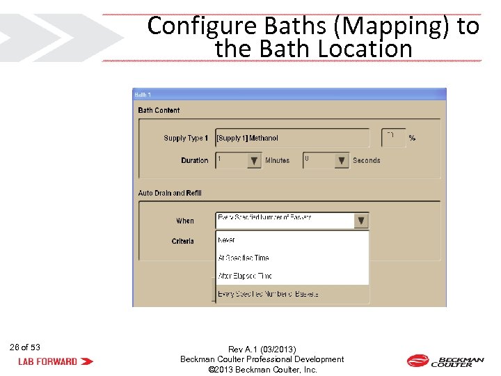 Configure Baths (Mapping) to the Bath Location 26 of 53 Rev A. 1 (03/2013)