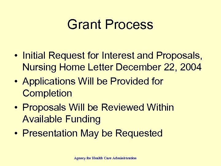 Grant Process • Initial Request for Interest and Proposals, Nursing Home Letter December 22,