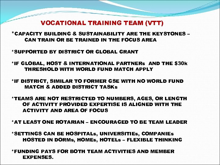 VOCATIONAL TRAINING TEAM (VTT) *CAPACITY BUILDING & SUSTAINABILITY ARE THE KEYSTONES – CAN TRAIN