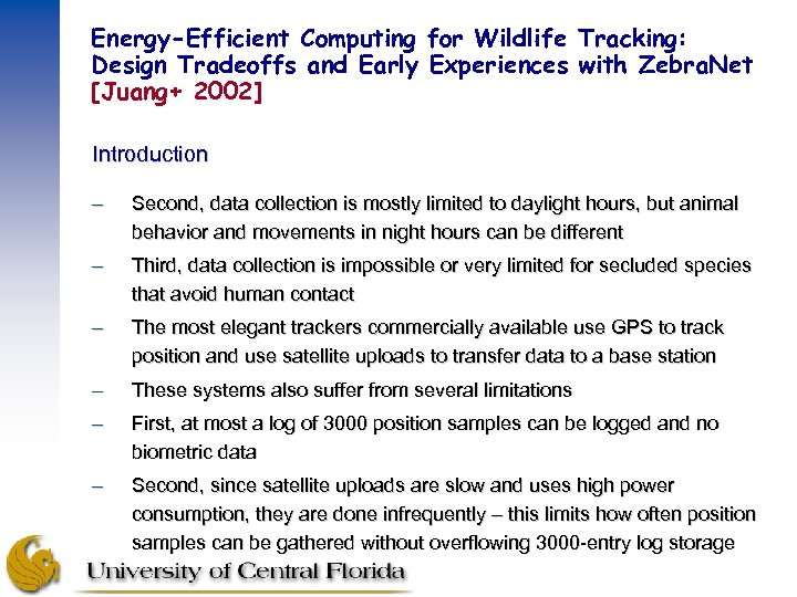 Energy-Efficient Computing for Wildlife Tracking: Design Tradeoffs and Early Experiences with Zebra. Net [Juang+