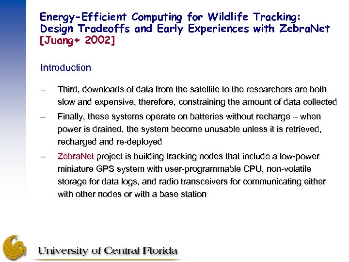 Energy-Efficient Computing for Wildlife Tracking: Design Tradeoffs and Early Experiences with Zebra. Net [Juang+